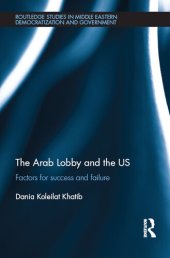 book The Arab Lobby and the US: Factors for Success and Failure