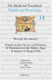 book "Booldly Bot Meekly": Essays on the Theory and Practice of Translation in the Middle Ages in Honour of Roger Ellis