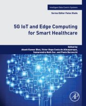 book 5G IoT and Edge Computing for Smart Healthcare (Intelligent Data-Centric Systems)