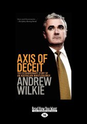 book Axis of Deceit: The Extraordinary Story of an Australian Whistleblower