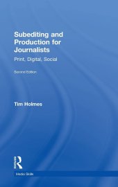 book Subediting and Production for Journalists: Print, Digital, Social