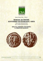 book Roman Alcester Series. Vol. 1. Roman Alcester: Southern Extramural Area. 1964-1966 Excavations. Part 2: Finds and Discussion