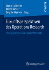 book Zukunftsperspektiven des Operations Research: Erfolgreicher Einsatz und Potenziale