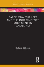 book Barcelona, the Left and the Independence Movement in Catalonia