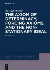 book The Axiom of Determinacy, Forcing Axioms, and the Nonstationary Ideal