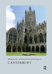 book Medieval Art, Architecture & Archaeology at Canterbury