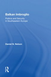 book Balkan Imbroglio: Politics and Security in Southeastern Europe