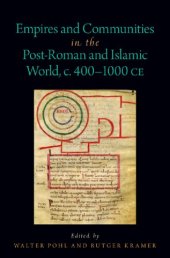 book Empires and Communities in the Post-Roman and Islamic World, c. 400-1000 CE