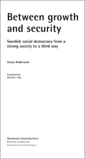 book Between Growth and Security: Swedish Social Democracy From a Strong Society to a Third Way