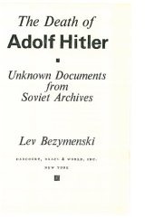 book The Death of Adolf Hitler: Unknown Documents from Soviet Archives