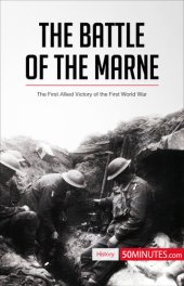 book The Battle of the Marne : the First Allied Victory of the First World War.