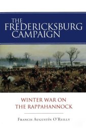 book The Fredericksburg Campaign : winter war on the Rappahannock