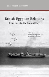 book British-Egyptian Relations From Suez to the Present Day