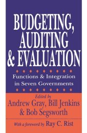 book Budgeting, Auditing, and Evaluation: Functions and Integration in Seven Governments