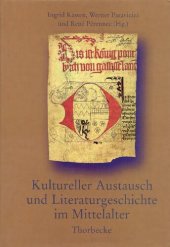 book Kultureller Austausch und Literaturgeschichte im Mittelalter = Transferts culturels et histoire littéraire au Moyen Âge