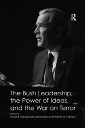 book The Bush Leadership, the Power of Ideas, and the War on Terror