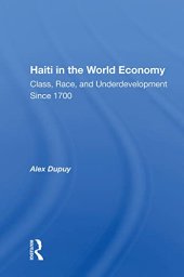 book Haiti in the World Economy: Class, Race, and Underdevelopment Since 1700