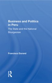 book Business and Politics in Peru: The State and the National Bourgeoisie