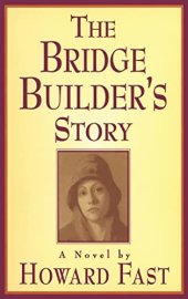 book The Bridge Builder's Story: A Novel: A Novel