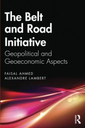 book The Belt and Road Initiative: Geopolitical and Geoeconomic Aspects