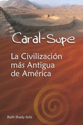 book Caral-Supe. La civilización más antigua de América