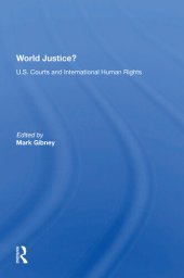 book World Justice?: U.S. Courts and International Human Rights