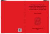 book Ideología y realidad en las primeras sociedades sedentarias (1400 ANE - 350 DNE) de la cuenca norte del Titicaca, Puno, Perú