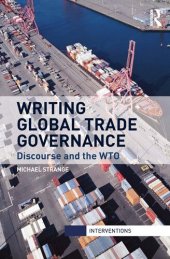 book Writing Global Trade Governance: Discourse and the WTO