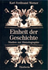 book Einheit der Geschichte: Studien zur Historiographie