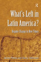 book What's Left in Latin America?: Regime Change in New Times