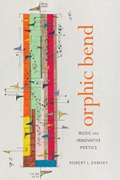 book Orphic Bend: Music and Innovative Poetics