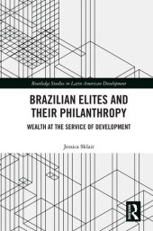 book Brazilian Elites and Their Philanthropy: Wealth at the Service of Development