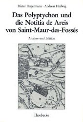 book Das Polyptychon und die Notitia de Areis von Saint-Maur-des-Fossés: Analyse und Edition