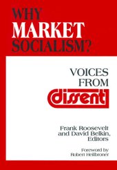 book Why Market Socialism?: Voices From Dissent: Voices From Dissent