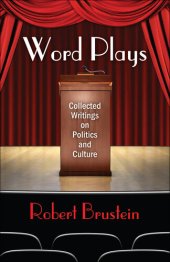 book Word Plays: Collected Writings on Politics and Culture