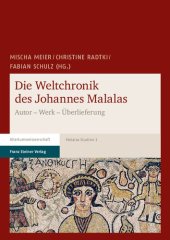 book Die Weltchronik des Johannes Malalas: Autor - Werk - Überlieferung