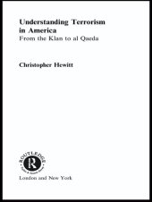 book Understanding Terrorism in America: From the Klan to al Qaeda