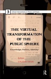 book The Virtual Transformation of the Public Sphere: Knowledge, Politics, Identity