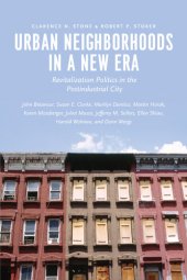 book Urban Neighborhoods in a New Era: Revitalization Politics in the Postindustrial City