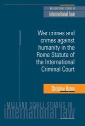 book War Crimes and Crimes Against Humanity in the Rome Statute of the International Criminal Court