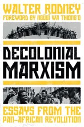 book Decolonial Marxism: Essays from the Pan-African Revolution