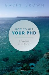 book How to Get Your PhD : A Handbook for the Journey