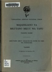 book Majadiliano ya Mkutano Mkuu wa TANU. Taarifa rasmi (Mkutano mkuu maalum wa kumi na saba wa uchaguzi). Tarehe 23 Septemba—30 Septemba, 1975