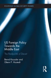 book US Foreign Policy Towards the Middle East: The Realpolitik of Deceit