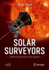 book Solar Surveyors: Observing the Sun from Space