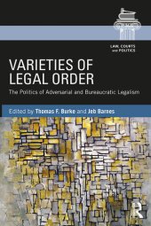 book Varieties of Legal Order: The Politics of Adversarial and Bureaucratic Legalism