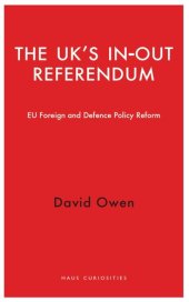 book The UK's In-Out Referendum: EU Foreign and Defence Policy Reform