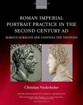 book Roman Imperial Portrait Practice in the Second Century AD: Marcus Aurelius and Faustina the Younger