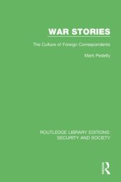 book War Stories: The Culture of Foreign Correspondents