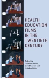 book Health Education Films in the Twentieth Century